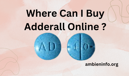 Where Can I Buy Adderall Online ?