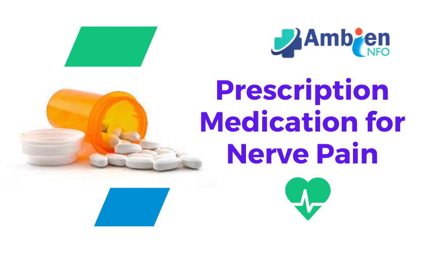 Prescription Medication for Nerve Pain